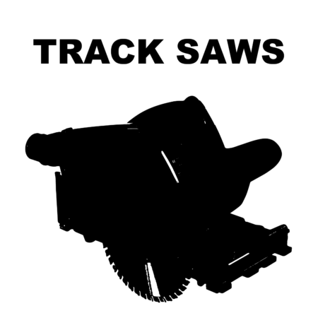 Track Saws